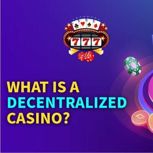 Decentralized Casinos Explained